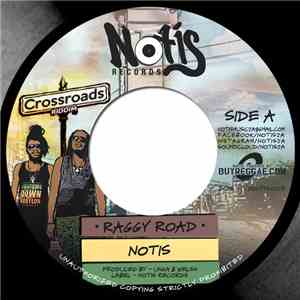 Notis / Jesse Royal - Raggy Road / Bless My Soul