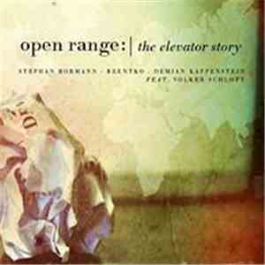 Open Range feat. Volker Schlott - The Elevator Story