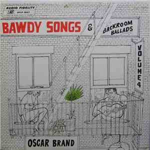 Oscar Brand - Bawdy Songs & Backroom Ballads - Vol. 4