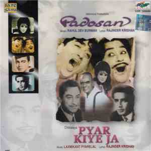 Rahul Dev Burman / Laxmikant Pyarelal - Padosan / Pyar Kiye Ja