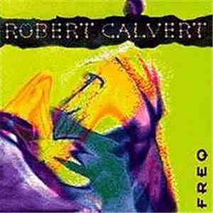 Robert Calvert - Freq