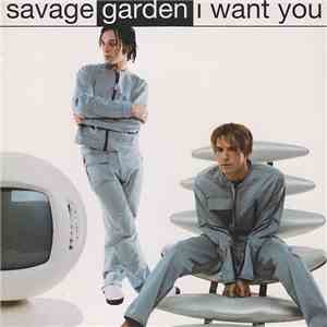 Savage Garden - I Want You