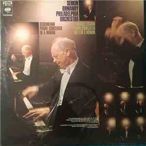 Serkin, Ormandy, Philadelphia Orchestra - Schumann / Mendelssohn - Piano Concerto In A Minor / Piano Concerto No. 1 In G Minor