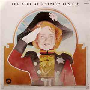 Shirley Temple - The Best Of Shirley Temple