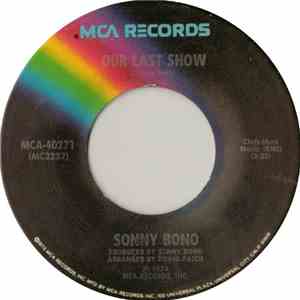 Sonny Bono - Our Last Show