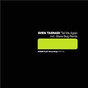 Sven Tasnadi - Tell Me Again