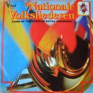 The Band Of The Corps Of Royal Engineers - Nationale Volksliederen