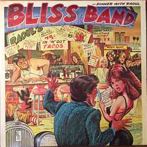 The Bliss Band - Dinner With Raoul