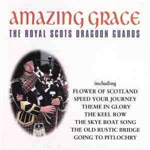 The Royal Scots Dragoon Guards - Amazing Grace