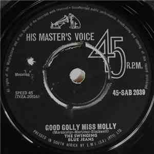 The Swinging Blue Jeans - Good Golly Miss Molly / Shaking Feeling