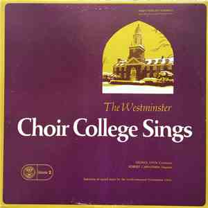 The Westminster Choir, George Lynn, Robert Carwithen - The Westminster Choir College Sings