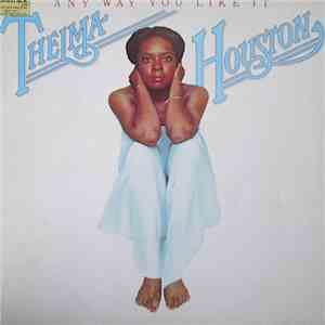 Thelma Houston - Any Way You Like It