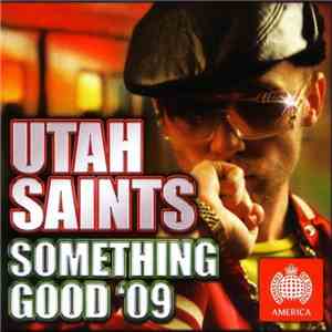 Utah Saints - Something Good '09