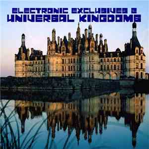 Various - Electronic Exclusives 2 - Universal Kingdoms