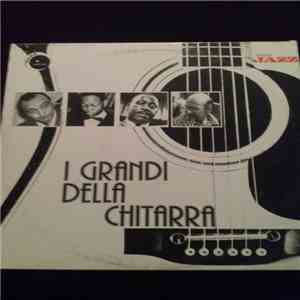 Various - I Grandi Della Chitarra