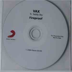 VAX  Ft. Teddy Sky - Fireproof (DIMA Remix)