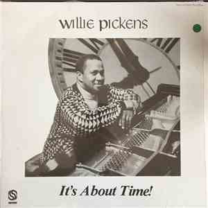 Willie Pickens - It's About Time!