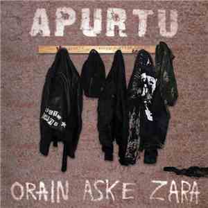 Apurtu - Orain Aske Zara