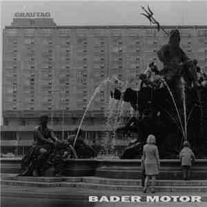 Bader Motor - Grautag