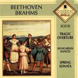 Beethoven, Brahms - Tragic Overture / Hungarian Dances / Spring Sonata