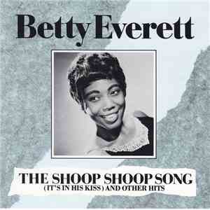 Betty Everett - The Shoop Shoop Song (It's In His Kiss) And Other Hits