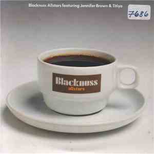 Blacknuss Allstars Featuring Jennifer Brown & Titiyo - It Should Have Been You