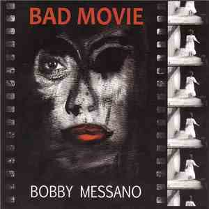 Bobby Messano - Bad Movie