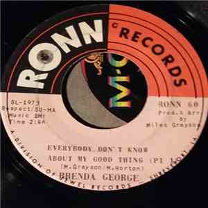 Brenda George - Everybody Don't Know About My Good Thing