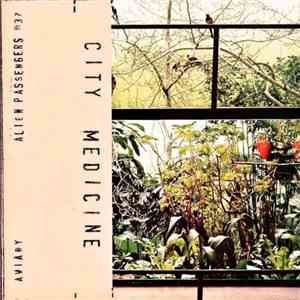 City Medicine - Aviary
