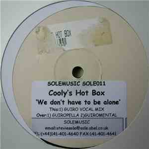 Cooly's Hot Box - We Don't Have To Be Alone