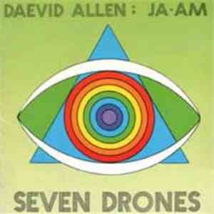 Daevid Allen / Ja:Am - Seven Drones
