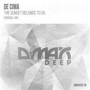 De Cima - The Sunset Belongs To Us