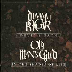 Dimmu Borgir / Old Man's Child - Devil's Path / In The Shades Of Life
