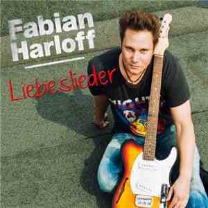 Fabian Harloff - Liebeslieder
