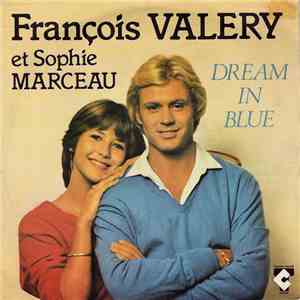 François Valéry Et Sophie Marceau - Dream In Blue