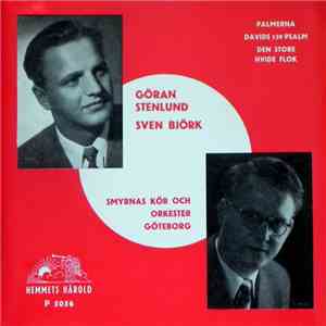 Göran Stenlund, Sven Björk, Smyrnas Kör Och Orkester, Göteborg - Palmerna / Davids 139 Psalm / Den Store Hvide Flok