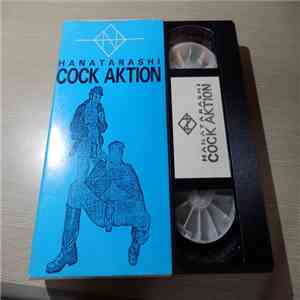 Hanatarashi - Cock Aktion