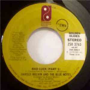 Harold Melvin And The Blue Notes - Bad Luck / Wake Up Everybody