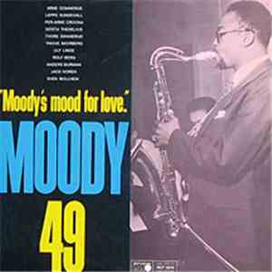 James Moody -49 - "Moody's Mood For Love"