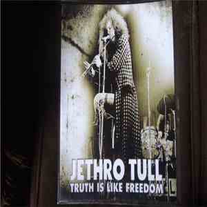 Jethro Tull - Truth Is Like Freedom