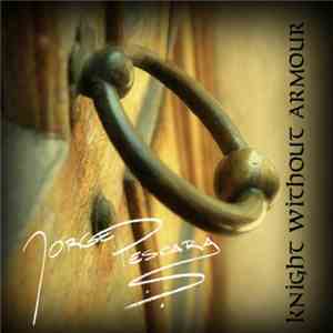 Jorge Pescara - Knight Without Armour