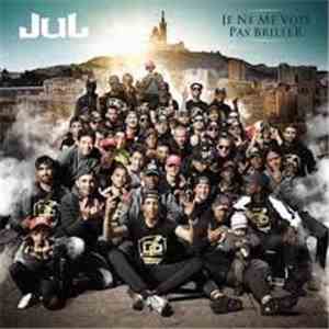 Jul  - Je Ne Me Vois Pas Briller