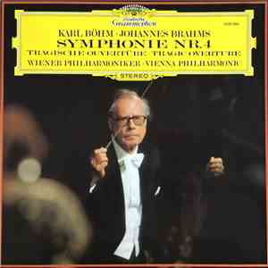 Karl Böhm · Johannes Brahms / Vienna Philharmonic - Symphonie Nr. 4 / Tragische Ouvertüre · Tragic Overture