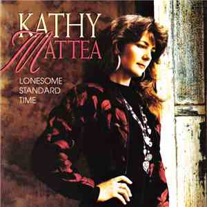 Kathy Mattea - Lonesome Standard Time