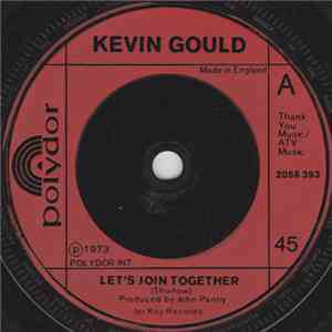 Kevin Gould - Let's Join Together