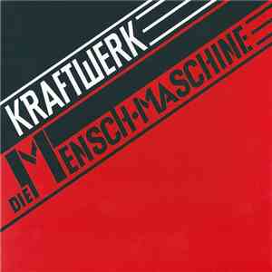 Kraftwerk - Die Mensch•Maschine