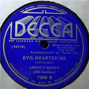 Leroy's Buddy - You Done Showed Your D-B-A No. 2 / Evil Hearted Me