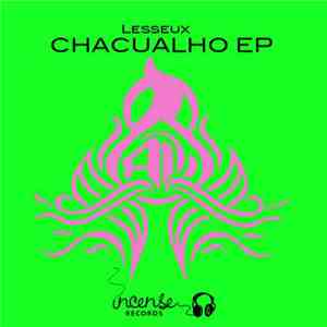 Lesseux - Chacualho EP