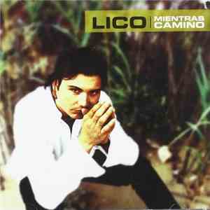 Lico - Mientras Camino