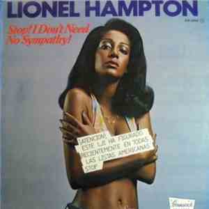 Lionel Hampton - Stop, I Don't Need No Sympathy